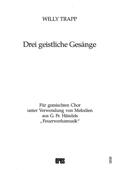 G.F. Haendel: 3 Geistliche Gesaenge