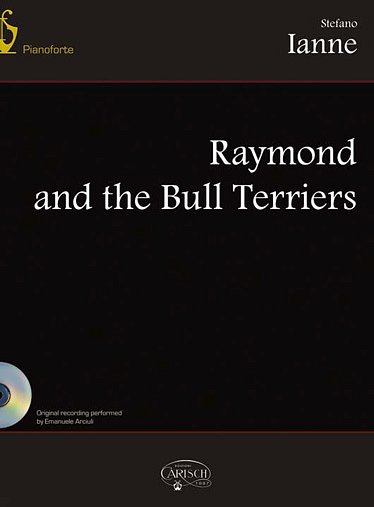 S. Ianne: Raymond and the Bull Terriers, Klav (+CD)