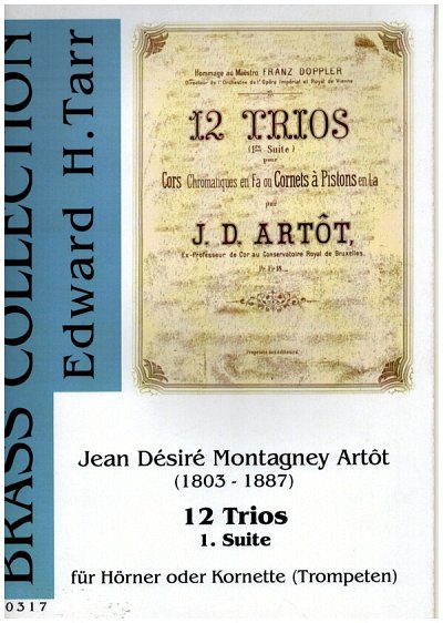 J.D. Artôt: 12 Trios - Première Suite, 3Hrn (Pa+St)