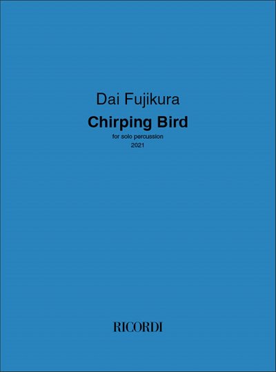 D. Fujikura: Chirping Bird