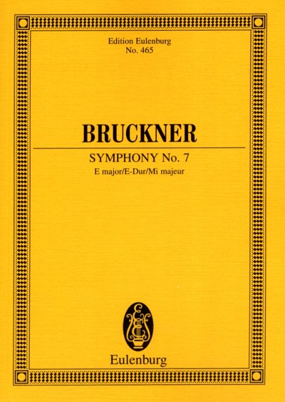 A. Bruckner: Sinfonie 7 E-Dur Eulenburg Studienpartituren
