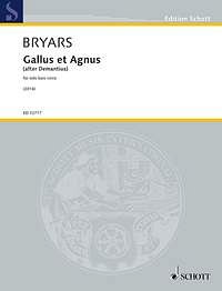 G. Bryars: Gallus et Agnus 