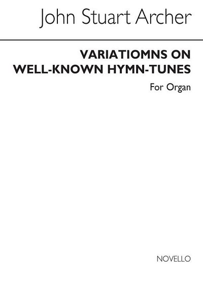 Variations On Well Known Hymn Tunes for, Org