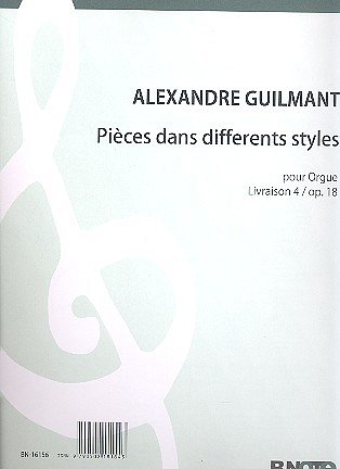 F.A. Guilmant m fl.: Pièces dans differents styles für Orgel - Heft 4 op.18