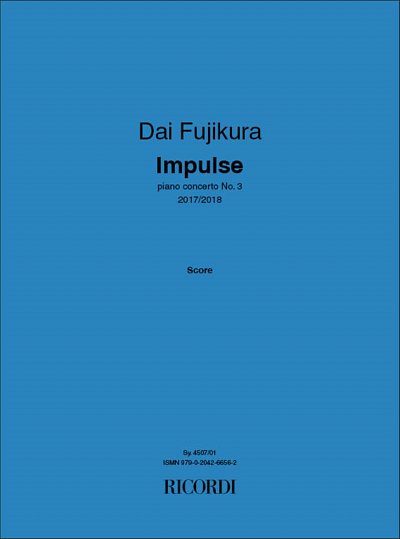 D. Fujikura: Impulse, Klav