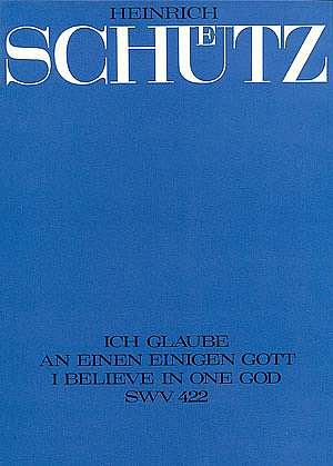 H. Schütz: Ich glaube an einen einigen Gott mixolydisch SWV 422 (op. 13, 3) (1657)