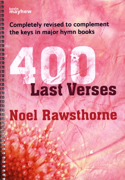 N. Rawsthorne: 400 Last Verses - Spiralbound, Org