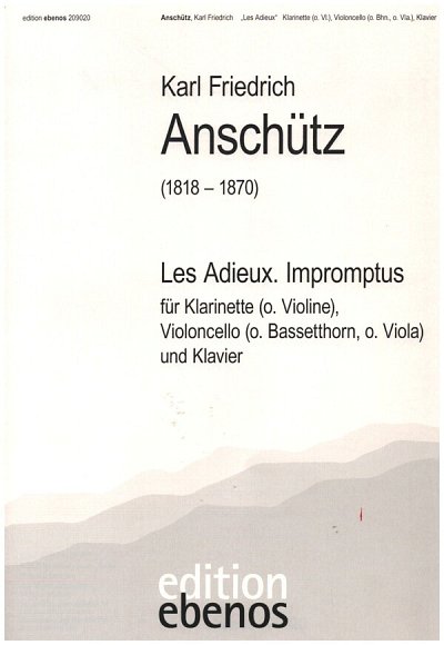 A.K. Friedrich: Les Adieux Impromptus, Vl/KlarVcKlv (Pa+St)