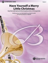 Have Yourself a Merry Little Christmas (Vocal Solo with Opt. E-Flat Alto Saxophone Solo or B-Flat Trumpet Solo)