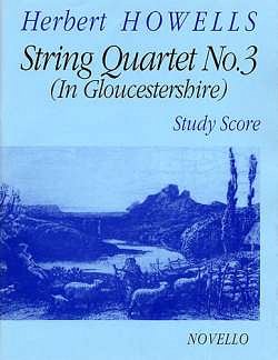 H. Howells: String Quartet No.3 (In Gloucester, 2VlVaVc (Bu)