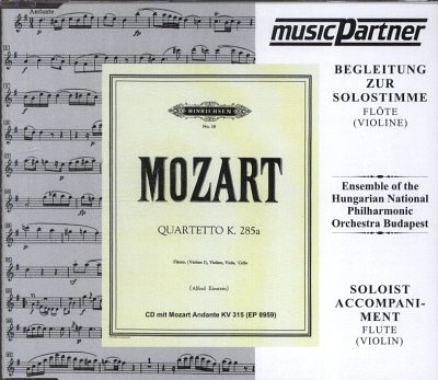 W.A. Mozart: Andante C-Dur Kv 315 + Quartett G-Dur Kv 285a