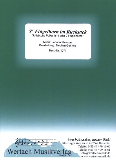 J. Klaunzer: s' Flügelhorn im Rucksack, 1-2FlüBlaso (Pa+St)