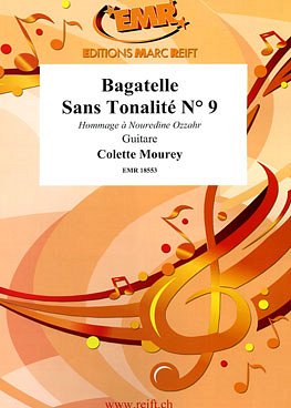 C. Mourey: Bagatelle Sans Tonalité N° 9, Git