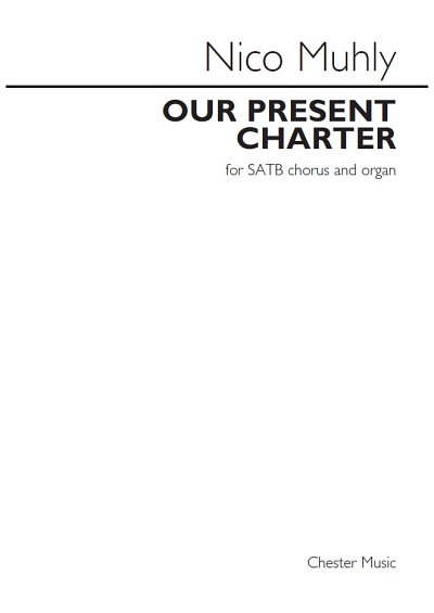 N. Muhly: Our Present Charter, GchOrg (KA)