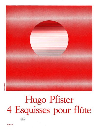P. Hugo: 4 esquisses pour la flûte, Fl
