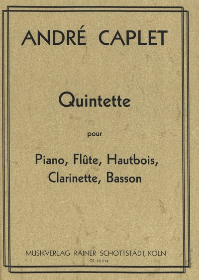 A. Caplet: Quintette