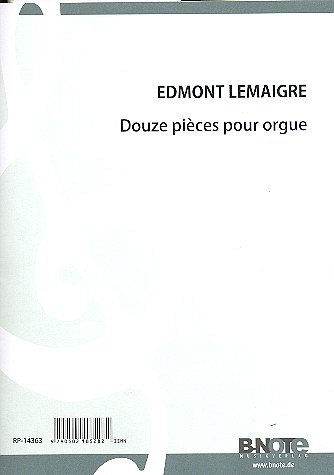 Lemaigre, Edmont (1849-1890): Zwölf Stücke für Orgel