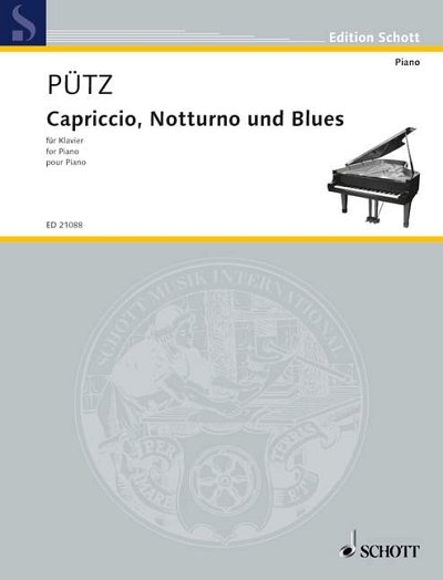DL: E. Pütz: Capriccio, Notturno und Blues, Klav