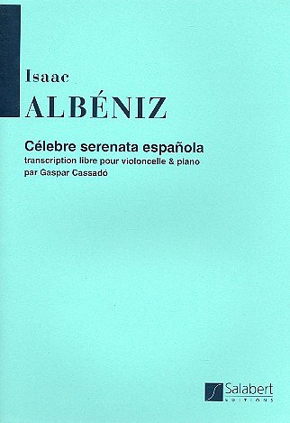 I. Albéniz: Celebre Serenata Espanola (Cassado)