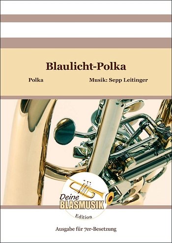 S. Leitinger: Blaulicht-Polka, Blech6Schl (Pa+St)