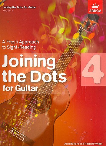 R. Wright: Joining the Dots for Guitar, Grade 4