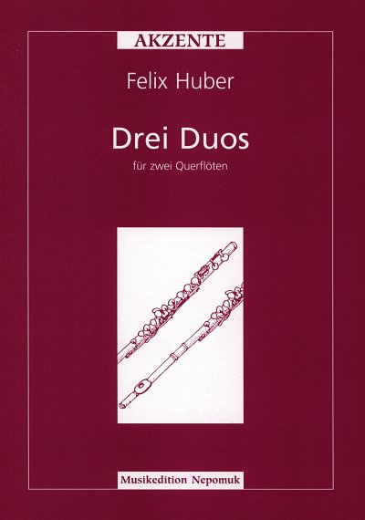 Huber Felix: 3 Duos