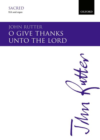 J. Rutter: O Give Thanks Unto The Lord, Ch (Chpa)