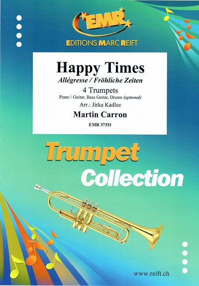 M. Carron: Happy Times, 4Trp