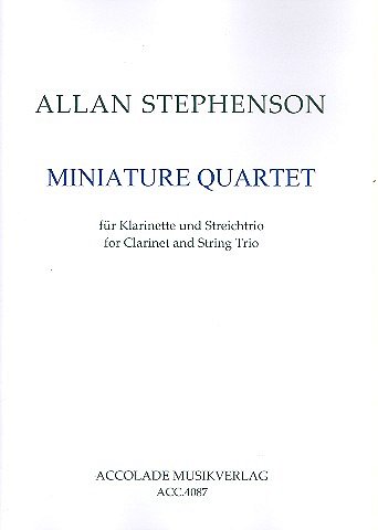A. Stephenson: Miniature Quartet, KlarVlVaVc (Pa+St)