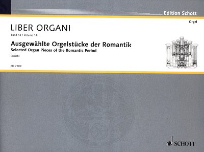 Ausgewählte Orgelstücke der Romantik Band 1, Org