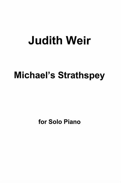 J. Weir: Michael's Strathspey for Piano, Klav