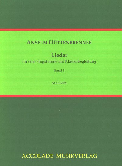 A. Huettenbrenner: Lieder Band 3, GesKlav