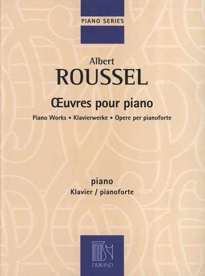 A. Roussel: Oeuvres pour Piano, Klav