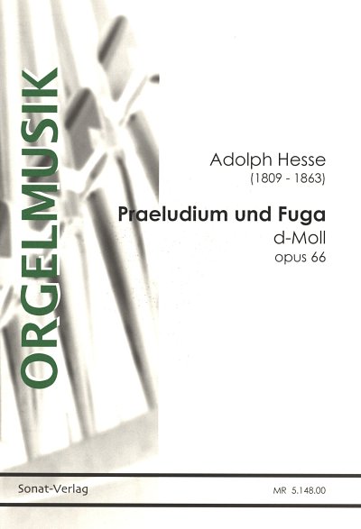 A.F. Hesse: Praeludium und Fuga d-Moll op. 66, Org