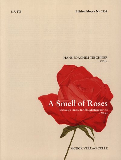 Teschner Hans Joachim: A Smell Of Roses