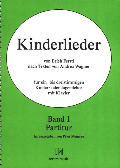 E. Ferstl: Kinderlieder 1, Kch/Jch;Kl (PartSpiral)