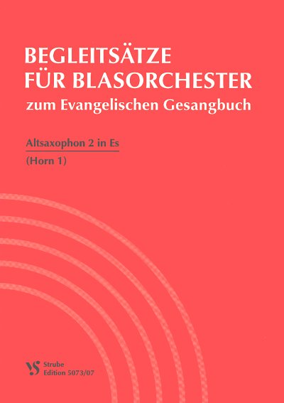 Begleitsätze für Blasorchester zum EKG, Blaso/Blkap (ASax2)