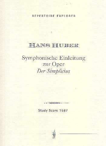 H. Huber: Symphonic Introduction to the Opera Der Simplicius