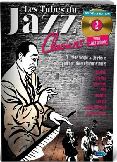 Les Tubes Du Jazz Claviers Volume 2, Klav (+CD)