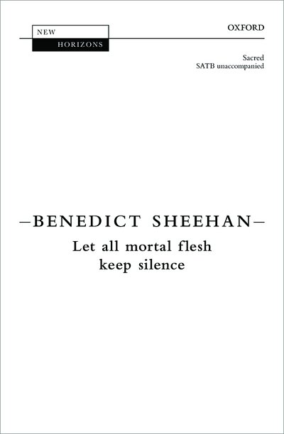 B. Sheehan: Let all mortal flesh keep silence