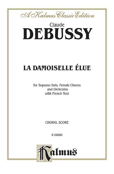 C. Debussy: La Damoiselle Elue The Blessed Damosel (Bu)