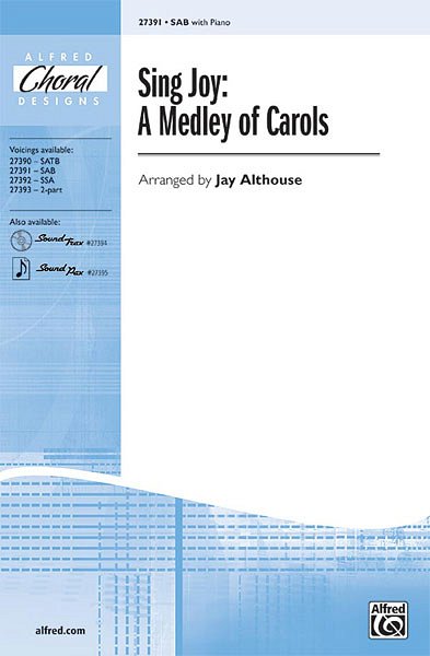 Sing Joy: A Medley of Carols, Gch3;Klv (Chpa)