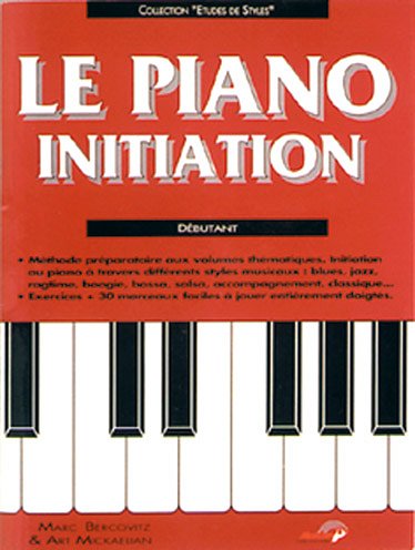 M. Bercovitz: Le Piano Initiation - Débutant