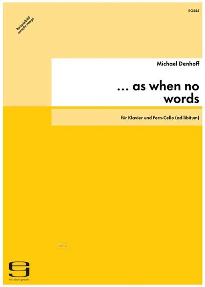 M. Denhoff: As When No Words Op 77