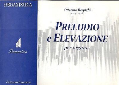 R. Remondi: Preludio (1905), Elevazione (1912), Org