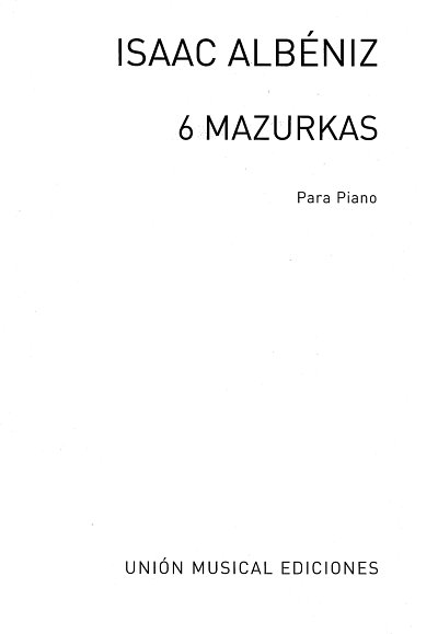I. Albéniz: Mazurkas De Salon Op.66 Complete For Piano, Klav