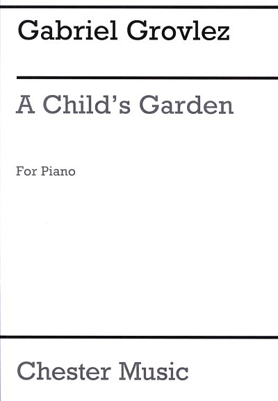G. Grovlez: A Child's Garden, Klav