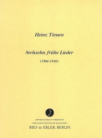 H. Tiessen: Sechzehn frühe Lieder, GesKlav
