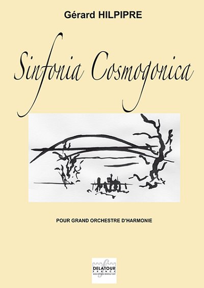 HILPIPRE Gérard: Sinfonia cosmogonica für Blasorchester (MATERIAL)