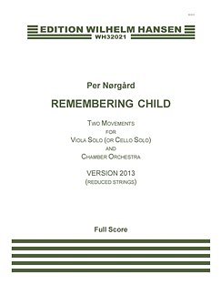 P. Nørgård: Remembering Child - Version 2013, VaOrch (Part.)